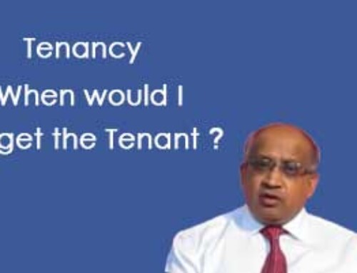 Tenancy:  When I will get the good and stable Tenant?