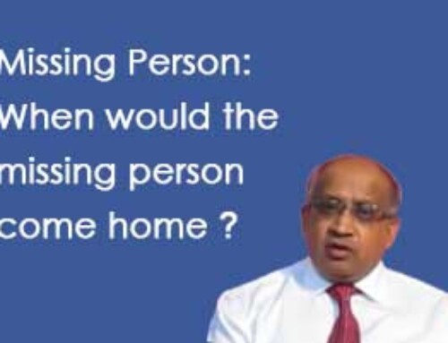 Missing Person:   When would the missing person come home?