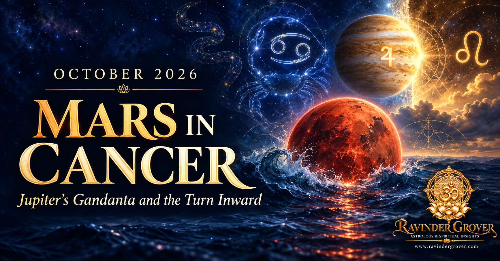  October 2026: Mars in Cancer, Jupiter’s Gandanta and the Turn Inward